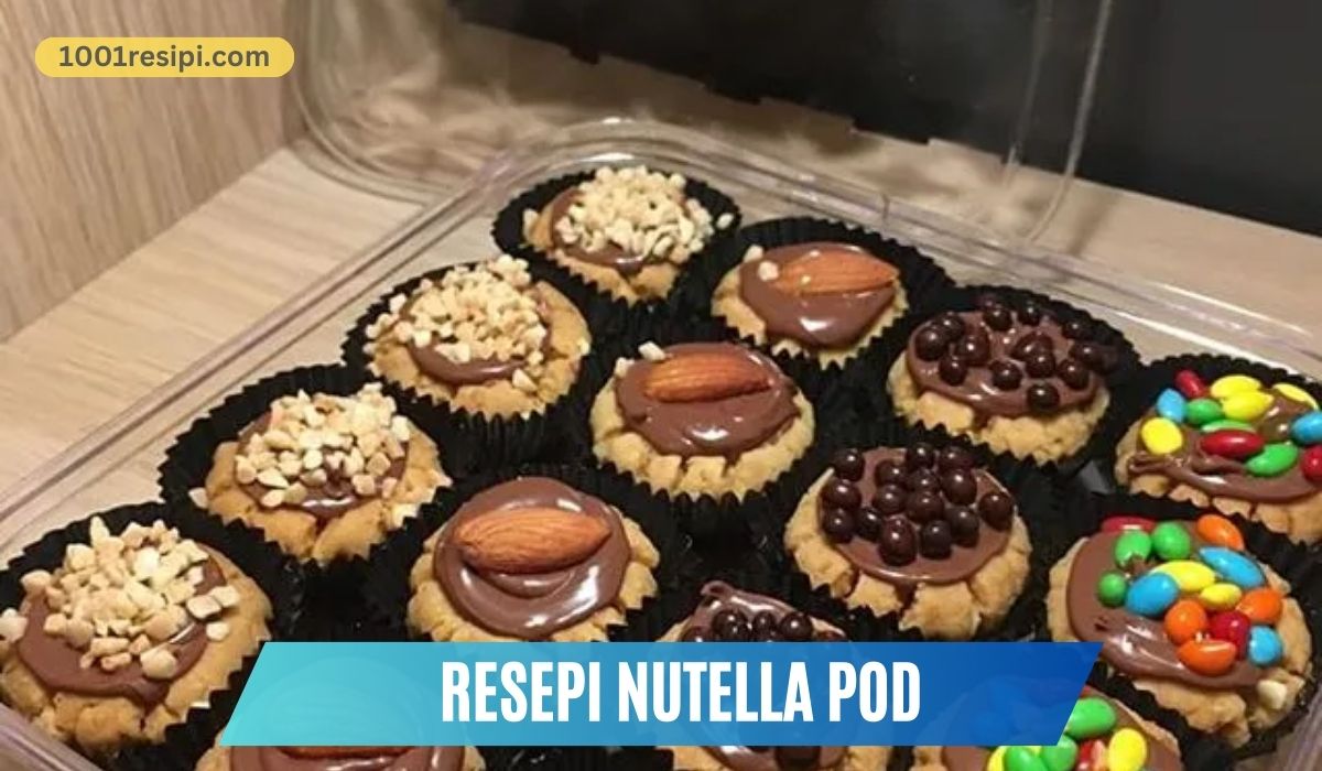 Resepi Nutella Pod